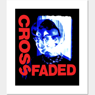 Crossfaded Posters and Art